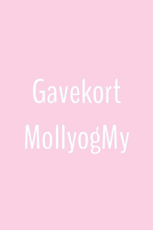 Molly&My gavekort - Print selv udgave Gavekort 